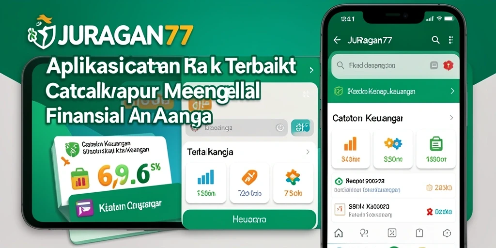 Antarmuka JURAGAN77 dengan fitur Catatan Keuangan yang intuitif.