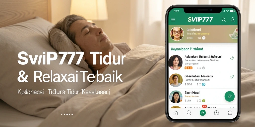 Tampilan antarmuka SVIP777 dengan fitur Tidur & Relaksasi yang mudah digunakan.